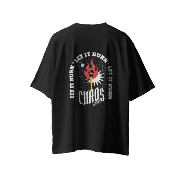 Let it Burn - Over Sized - T-Shirt - Image 2